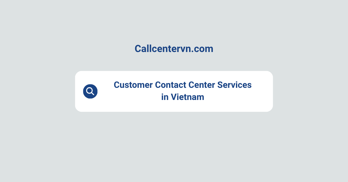 Customer Contact Center Services in Vietnam | THIENTU BPO Solutions